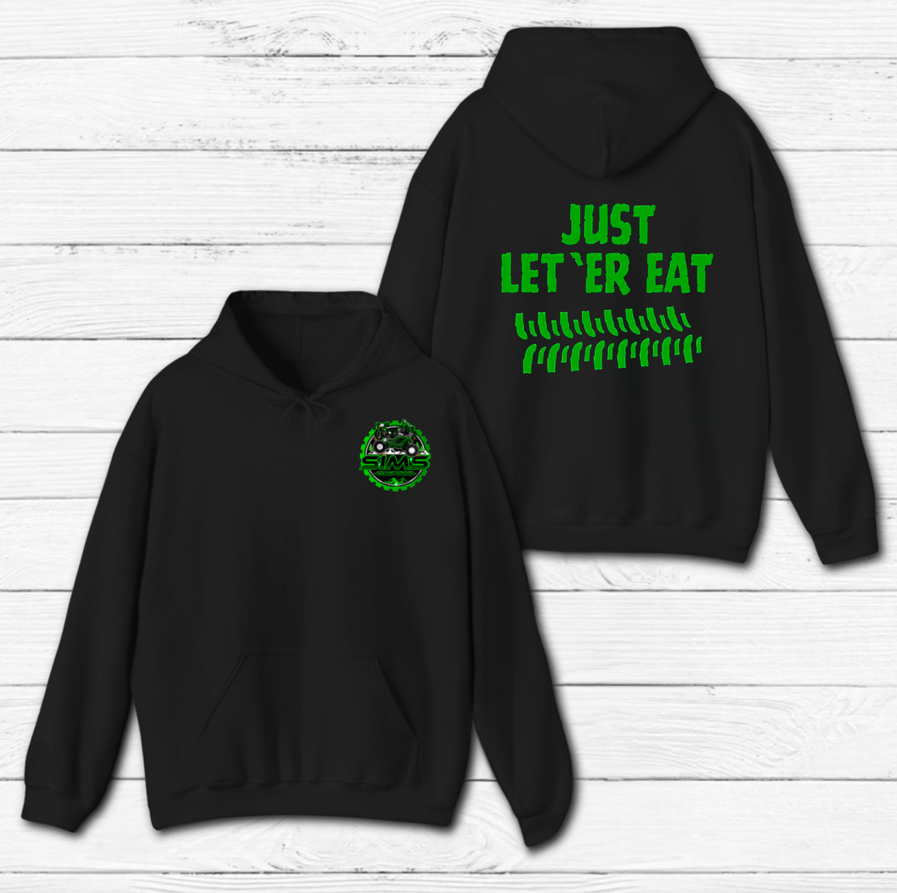 Just Let 'er Eat Hoodie - Click for Color Options